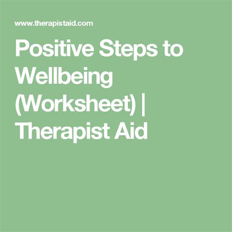 Positive Steps To Wellbeing Worksheet Therapist Aid Pattern