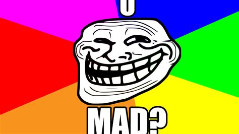 U Mad Image Gallery Know Your Meme