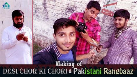 Behind The Scenes Desi Chor Ki Chori And Pakistani Rangbaaz Fun Beat