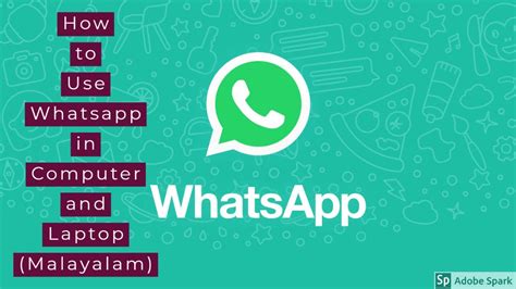 How To Use Whatsapp In Computer And Laptop Malayalam Youtube