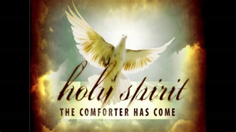 Come Holy Spirit Comforter Youtube
