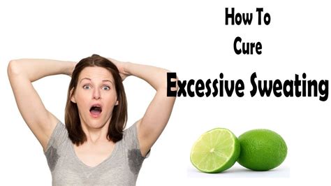 Cure Excessive Sweating By Use This Home Remedies Youtube