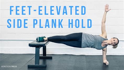 Feet Elevated Side Plank Youtube