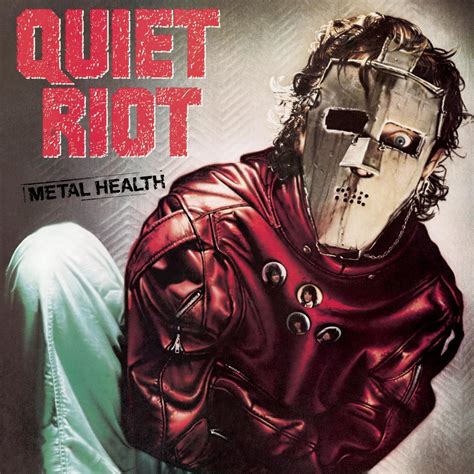 29 Quiet Riot Metal Health Songs Best For You Healthy Crae Care 2021