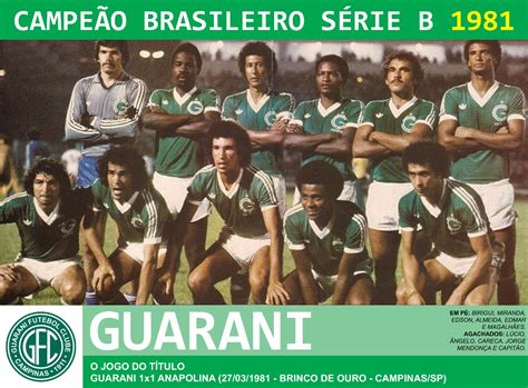 Edição Dos Campeões Guarani Campeão Brasileiro Série B 1981