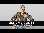 Jeremy Scott - The People's Designer - Official Trailer - YouTube