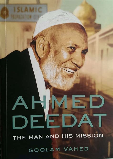 Ahmed Deedat The Man And His Mission Islamic Book Trust Online Bookstore