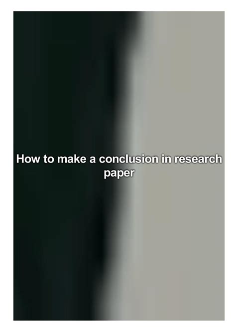 How To Make A Conclusion In Research Paper By Ramirez Stephanie Issuu