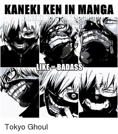 The best memes from instagram, facebook, vine, and twitter about tokyo ghoul kaneki. KANEKI KEN IN MANGA ANERA LIKE BADASS Tokyo Ghoul | Meme ...