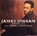 James Ingram - Greatest Hits – The Power Of Great Music (CD) | Discogs