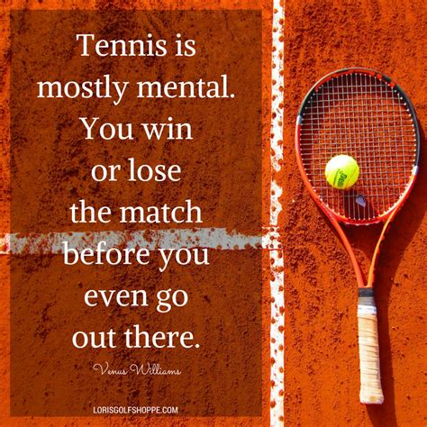 Pin By Lisa On Tennis Quotes Tennis Quotes Tennis Win Or Lose