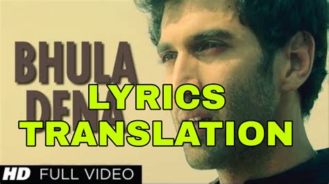 Bhula Dena Mujhe Lyrics In English With Translation Aashiqui 2