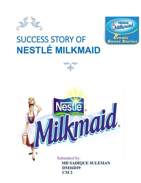 Success Story Of Nestlé Milkmaid
