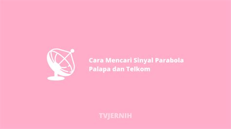 Cara setting (program) untuk tambah transpoder, cari transponder (tambah frekwensi) tambah satelit, edit satelit, daftar satelit setting 2 in 1 lnbf utk satelit palapa d dan telkom 1, ganti nama satelit dan blind scan atau cari otomatis untuk dvb digital satelit receiver ; Cara Mencari Sinyal Parabola Palapa Dan Telkom - TVJERNIH