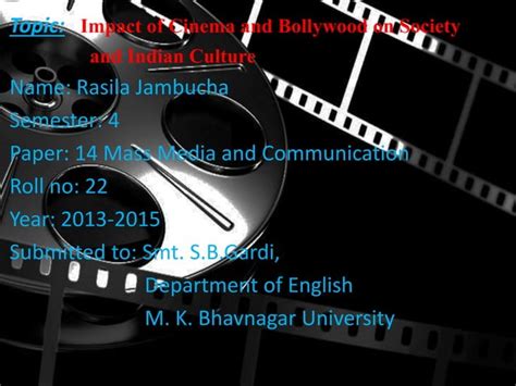 Impact Of Cinema And Bollywood On Society And Indian Culture Ppt