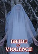 Bride of Violence streaming: where to watch online?
