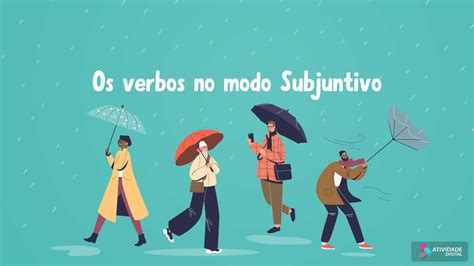 Jogos E Atividades De L Ngua Portuguesa Os Verbos No Modo Subjuntivo