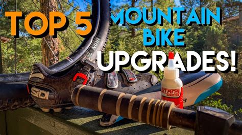 Top 5 Best Upgrades For Your Mountain Bike Youtube