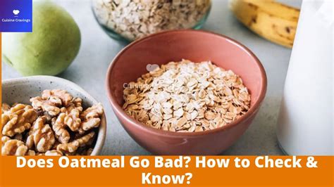 Does Oatmeal Go Bad How To Check And Know