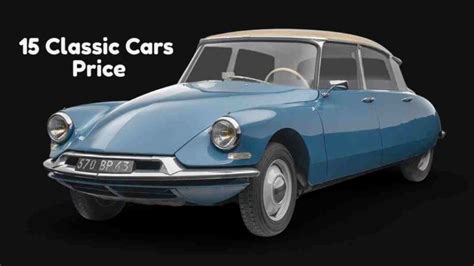 15 Classic Cars Price List Read This Before You Buysell Classic Cars