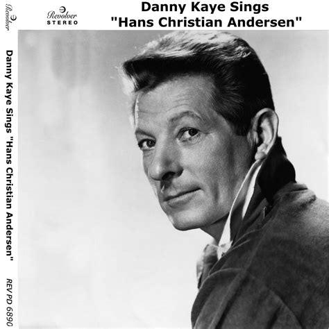 Danny Kaye Sings Hans Christian Andersen Danny Kaye