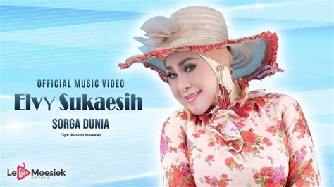 Lirik Dan Chord Lagu Sorga Dunia Elvy Sukaesih Konteks