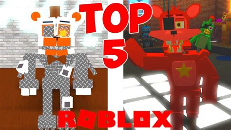 Top 5 Roblox Fnaf Games Youtube