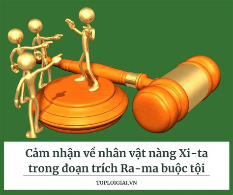 Cảm Nhận Của Anh Chị Về Nhân Vật Nàng Xi Ta Trong đoạn Trích Ra Ma Buộc Tội Văn Mẫu 10 Hay Nhất