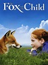 The Fox & the Child - Movie Reviews