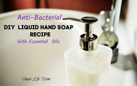 Diy Antibacterial Hand Soap Liquid Soap Recipe Simple Life Mom