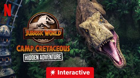 Netflix Has Announced “jurassic World Camp Cretaceous Hidden Adventure” Interactive Special