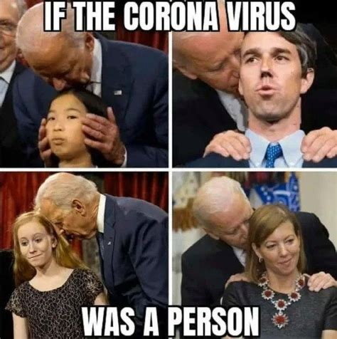If The Corona Virus Was A Person Joe Biden Meme Shut Up And Take My