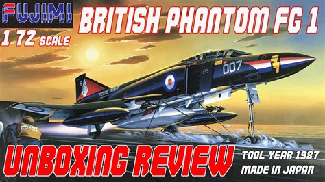 fujimi 1 72 british phantom fg 1 unboxing review youtube