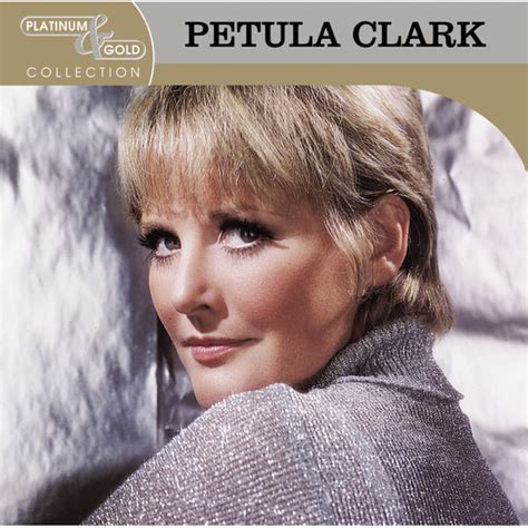 Platinum And Gold Collection Petula Clark Télécharger Et écouter Lalbum