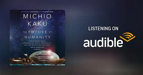 The Future Of Humanity By Michio Kaku Audiobook