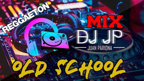 Mix Old School Reggaeton Éxitos Del Reggaeton Clásico Daddy Yankee