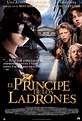 El Príncipe de los Ladrones (2006) Película - PLAY Cine