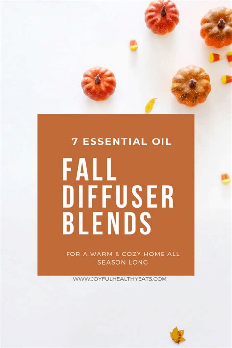7 Best Essential Oil Diffuser Blends Perfect For The Fall Fall Diffuser Blend