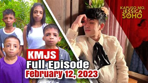 Kmjs February 12 2023 Full Episode Kapuso Mo Jessica Soho Youtube