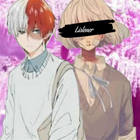 Yandere Bnha Characters X Listener♡femalemale♡dabimonoma Todoroki