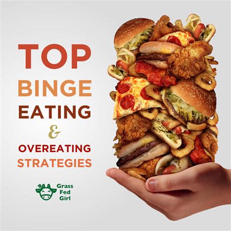 Almost everyone overeats on occasion. Best Overeating and Binge Eating Strategies | Grass Fed Girl