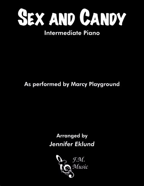 Sex And Candy Intermediate Piano By Marcy Playground Fm Sheet