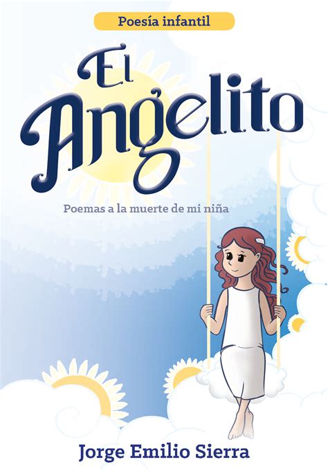 Romance De López Naranjo Sobre Mi Libro “el Angelito” Eje21