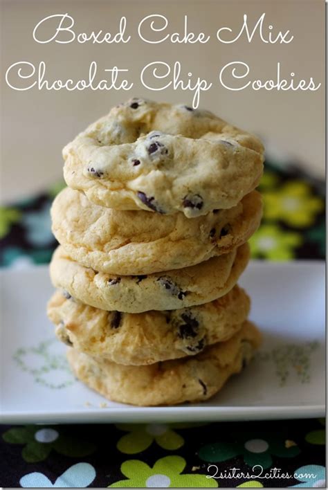 Boxed Cake Mix Chocolate Chip Cookies 2 Sisters 2 Cities