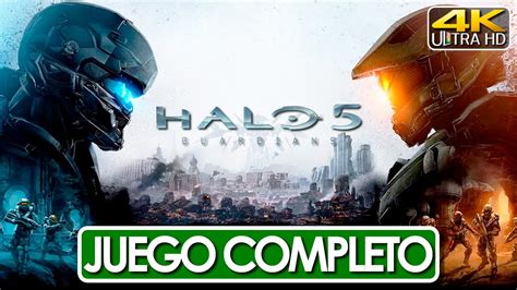 Halo 5 Guardians Juego Completo Español Latino Campaña Completa 4k