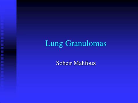 Ppt Lung Granulomas Powerpoint Presentation Free Download Id9233968