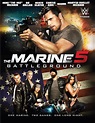 The Marine 5 : Battleground - Film (2017) - SensCritique