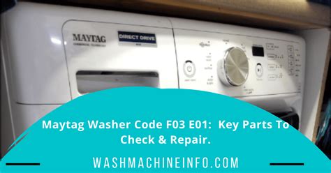 Maytag Washer Code F03 E01 Key Parts To Check And Repair