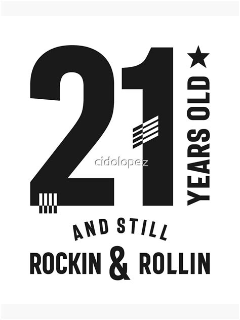 21 Years Old And Still Rockin And Rollin 21st Birthday Poster For