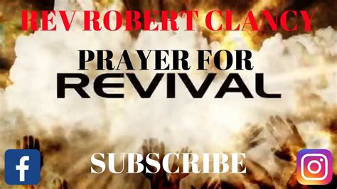 Powerful Prayer To Spark Revival Pst Robert Clancy Youtube